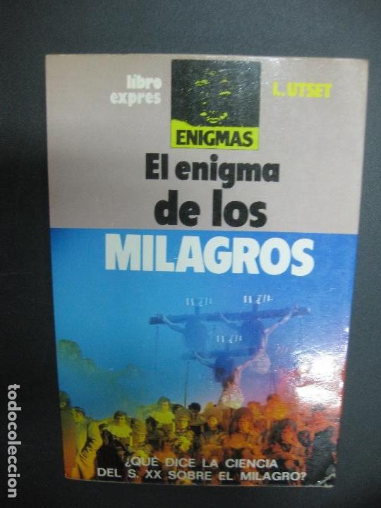 Libros de segunda mano: EL ENIGMA DE LOS MILAGROS. L. UTSET. A.T.E. 1981. - Foto 1