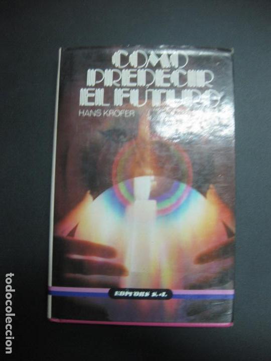 Libros de segunda mano: COMO PREDECIR EL FUTURO. HANS KROFER. EDITORS 1986. - Foto 1