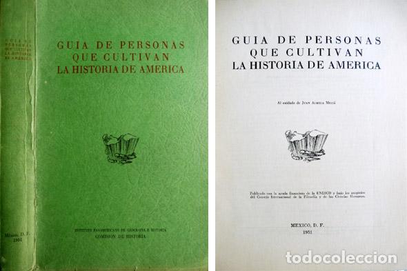Libros de segunda mano: ALMELA Y MELI&Aacute;, Juan. Gu&iacute;a de Personas que cultivan la Historia de Am&eacute;rica. 1951.