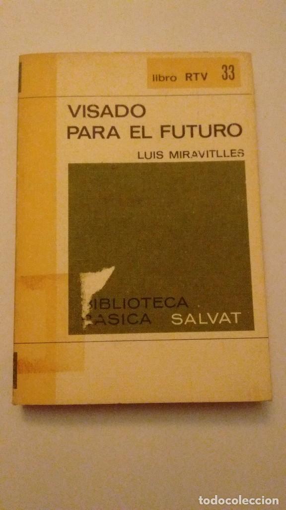 Libros de segunda mano: Visado para el futuro  -  Luis Miravitlles - Foto 1
