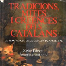 Libros de segunda mano: 0541 LB0 TRADICIONS, MITES I CREENCES DELS CATALANS - EKL LA PERVIVENCIA DE LA CATALUNYA ANCESTRAL