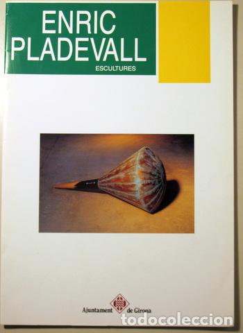 Libros de segunda mano: ENRIC PLADEVALL. ESCULTURES - Girona 1993 - Foto 1