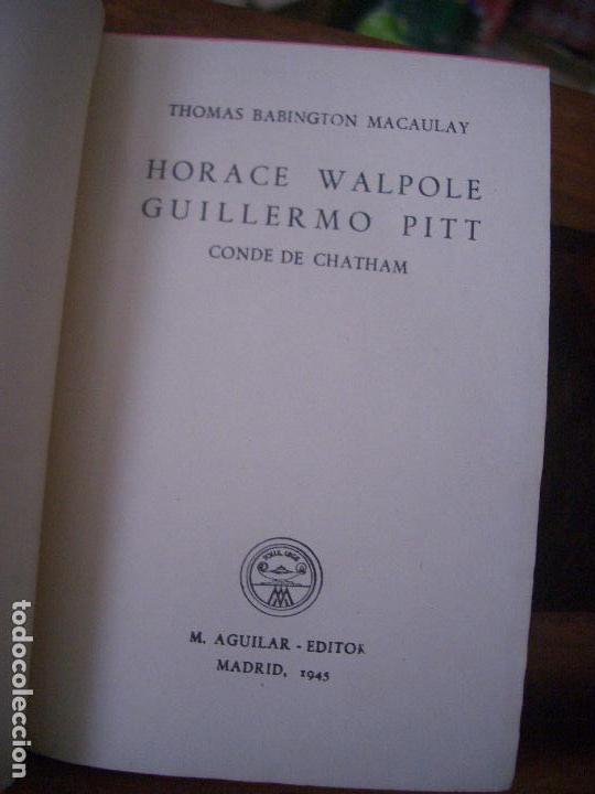 Libros de segunda mano: HORACE WALPOLE - THOMAS B. MACAULAY (CRISOL, 1945) GREGORIO MARA&Ntilde;&Oacute;N MOYA - Foto 3