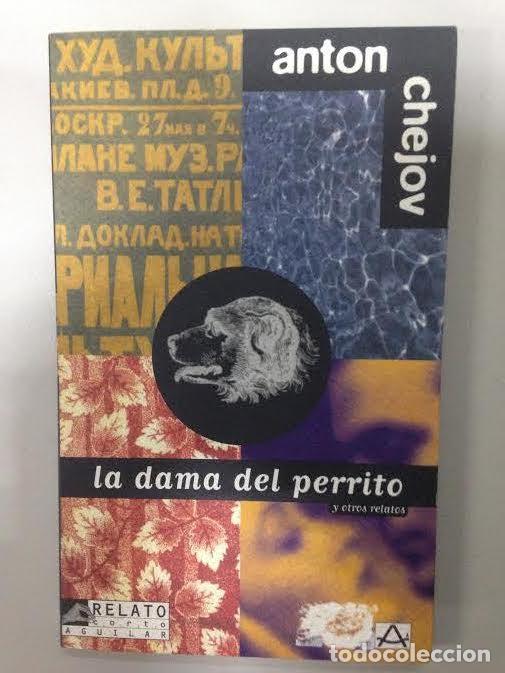Libros de segunda mano: LA DAMA DEL PERRITO Y OTROS RELATOS - ANTON CHEJOV - Foto 1