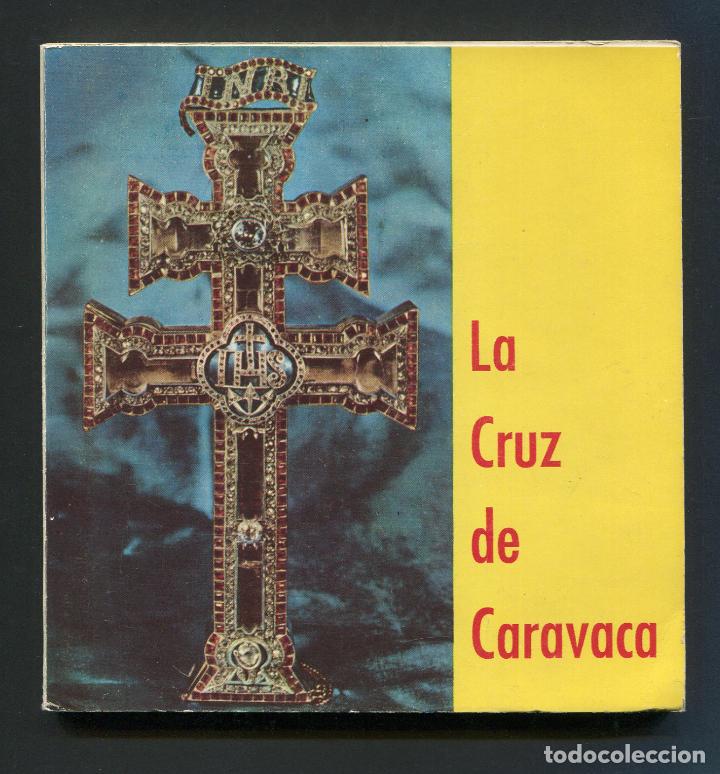 Libros de segunda mano: LIBRO La Cruz de Caravaca. Leonardo Mayor Izquierdo. 1967 - Foto 1