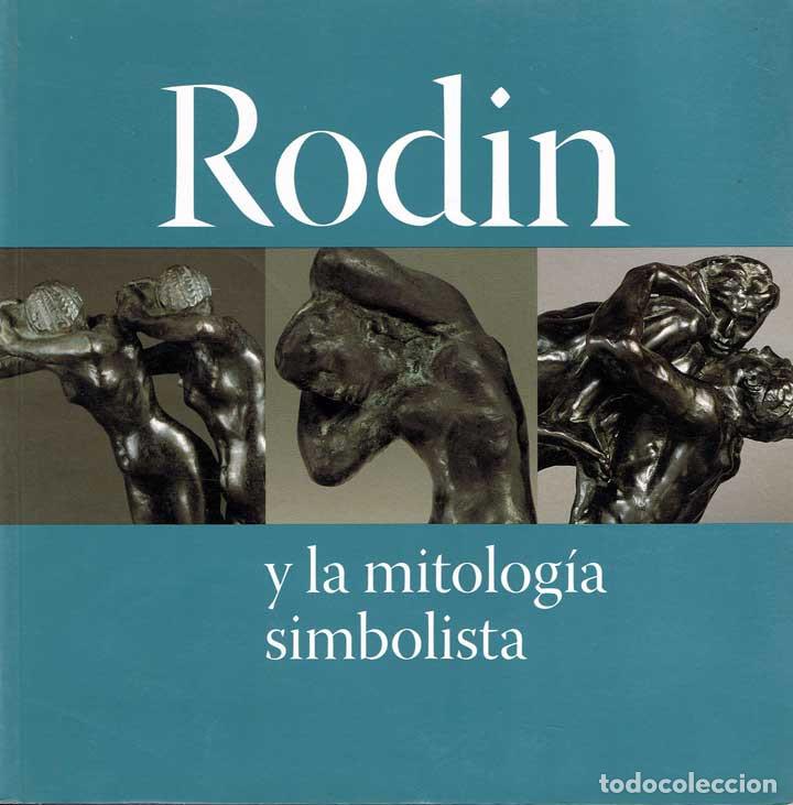 Libros de segunda mano: Rodin y la mitolog&iacute;a simbolista - Foto 1