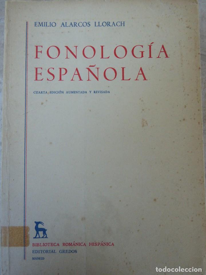 Libros de segunda mano: FONOLOG&Iacute;A ESPA&Ntilde;OLA. EMILIO ALARCOS LLORACH - Foto 1