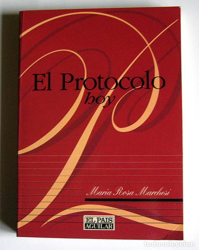 Libros de segunda mano: EL PROTOCOLO HOY - MARIA ROSA MARCHESI - Foto 1