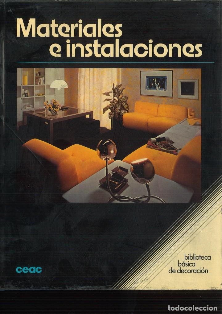 Libros de segunda mano: MATERIALES E INSTALACIONES. BIBLIOTECA B&Aacute;SICA DE DECORACI&Oacute;N CEAC - Foto 1