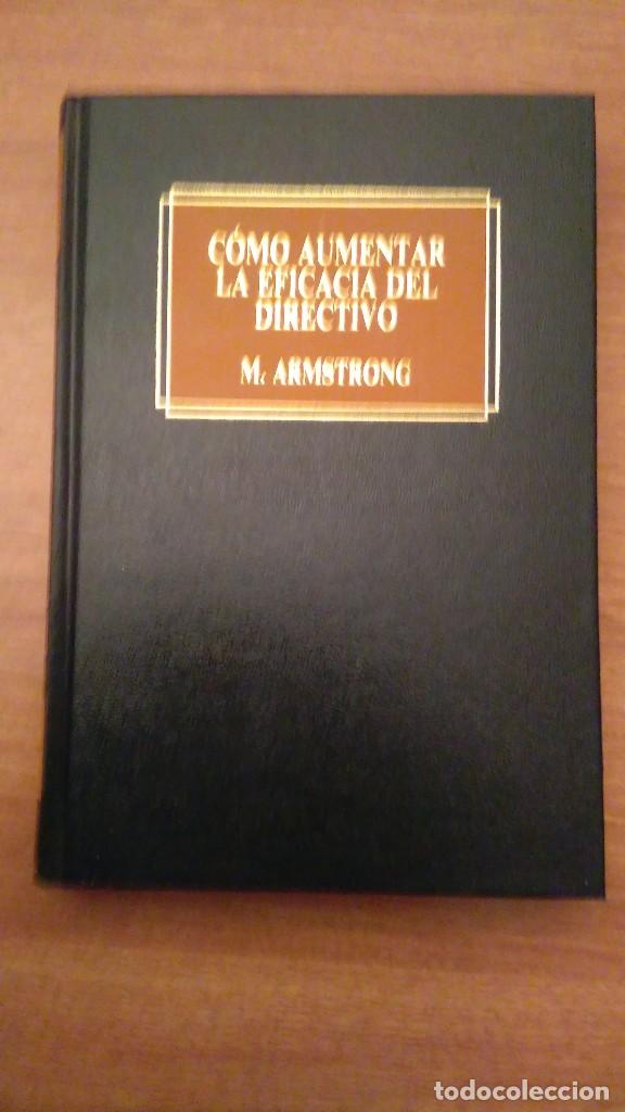 Libros de segunda mano: COMO AUMENTAR LA EFICACIA DEL DIRECTIVO - M. ARMSTRONG - Foto 1