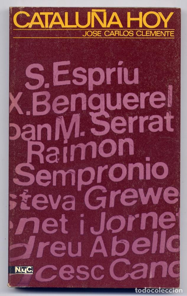 Libros de segunda mano: CLEMENTE, Jos&eacute; Carlos.  Catalu&ntilde;a, hoy.  1970. - Foto 1