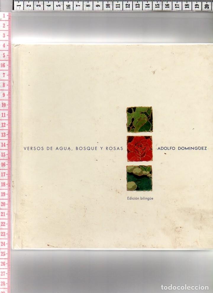 Libros de segunda mano: 26.53 LIBRO, VERSOS DE AGUA, BOSQUE Y ROSAS, EDICICION BILINGUE, ADOLFO DOMINGUEZ - Foto 1