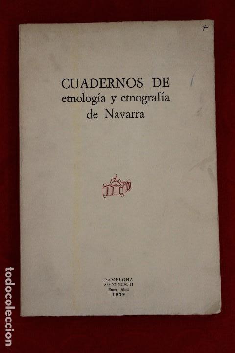 Libros de segunda mano: CUADERNOS DE ETNOLOG&Iacute;A Y ETNOGRAF&Iacute;A DE NAVARRA. N&ordm; 31 ENERO ABRIL 1979. PRINCIPE DE VIANA