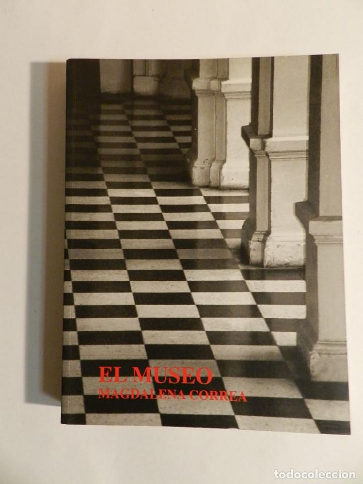 Libros de segunda mano: EL MUSEO, MAGDALENA CORREA 2002, DESCATALOGADO DIFICIL - Foto 1