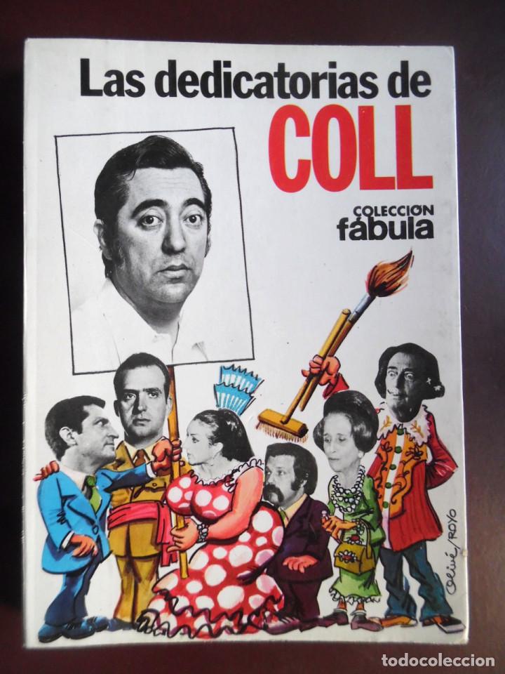 Libros de segunda mano: Jos&eacute; Luis Coll firmado a mano. Las dedicatorias de Coll. - Foto 5