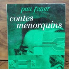 Libros de segunda mano: CONTES MENORQUINS. PAU FANER. 1972.