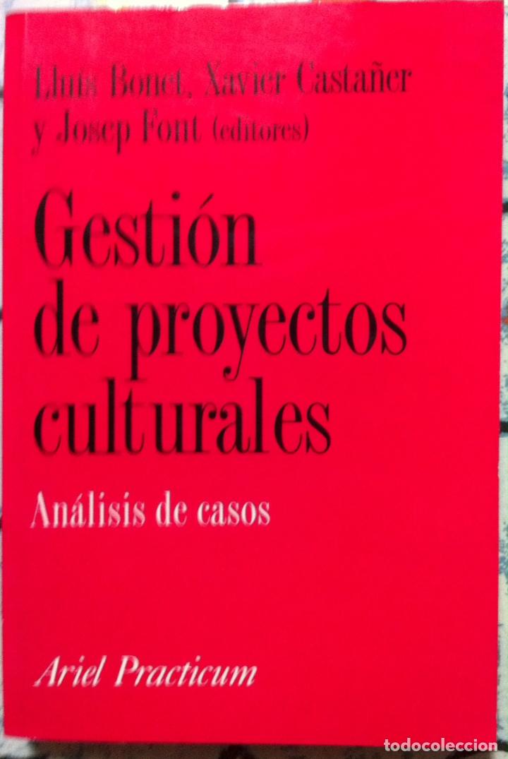 Livres d'occasion: Bonet, Casta&ntilde;er & Font. Gesti&oacute;n de proyectos culturales. An&aacute;lisis de casos. 2001