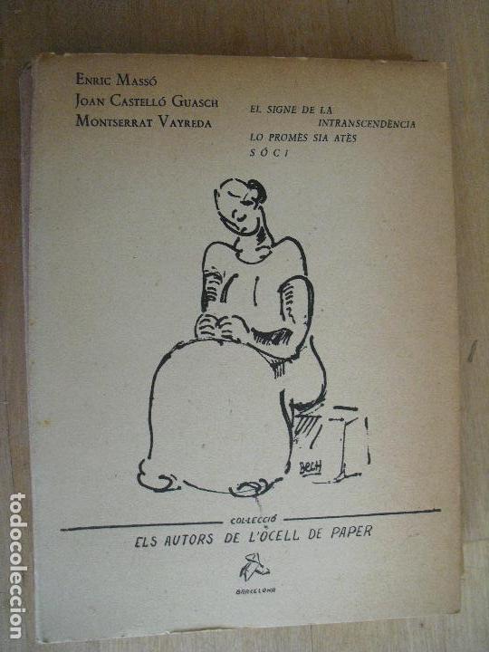 Gebrauchte B&uuml;cher: El signe de la intranscend&egrave;ncia - Lo prom&egrave;s sia at&egrave;s - S&oacute;c! VV.AA.
