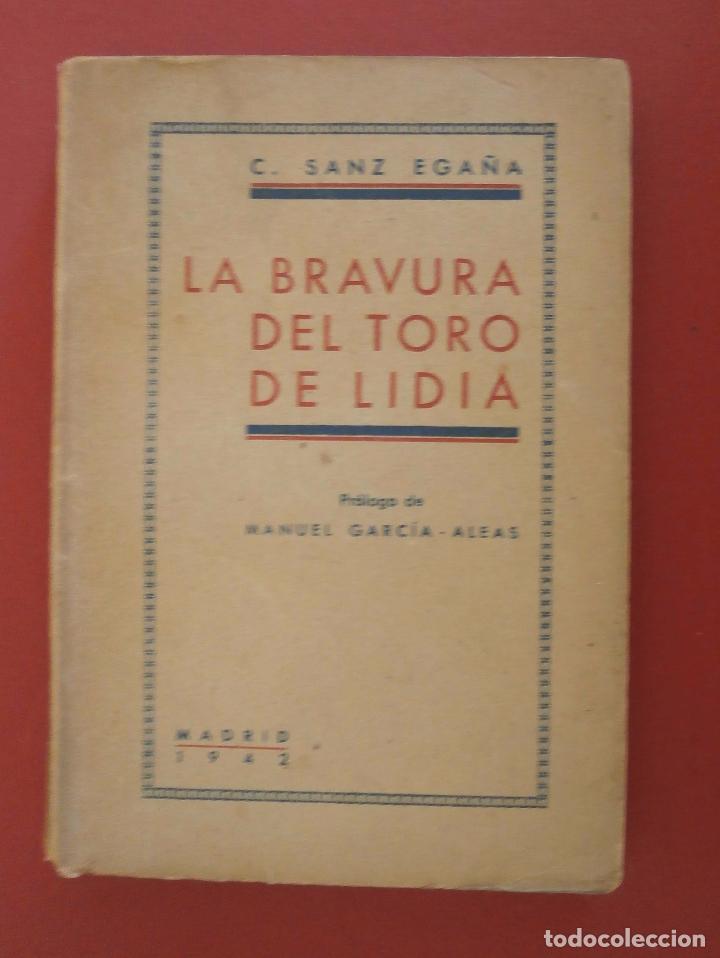 Libros de segunda mano: La bravura del toro de lidia. C. Sanz Ega&ntilde;a - Foto 1