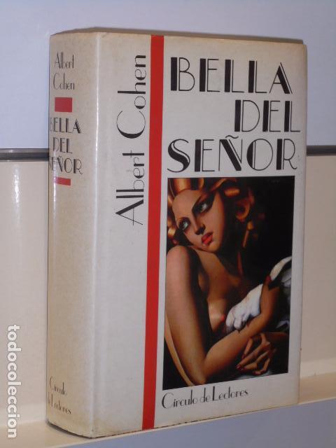 Libros de segunda mano: BELLA DEL SE&Ntilde;OR - ALBERT COHEN - CIRCULO DE LECTORES - OCASION - Foto 1