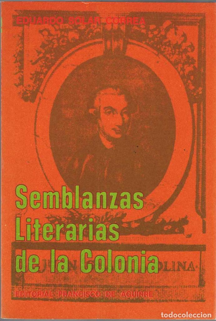 Libros de segunda mano: Semblanzas Literarias de la Colonia - Eduardo Solar Correa - Foto 1
