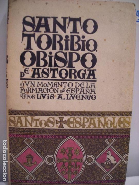 Libros de segunda mano: SANTO TORIBIO OBISPO DE ASTORGA   LUIS ALONSO LUENGO - Foto 1