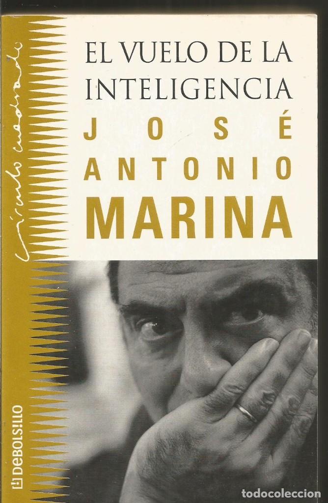 Libros de segunda mano: JOSE ANTONIO MARINA. EL VUELO DE LA INTELIGENCIA. DEBOLSILLO - Foto 1
