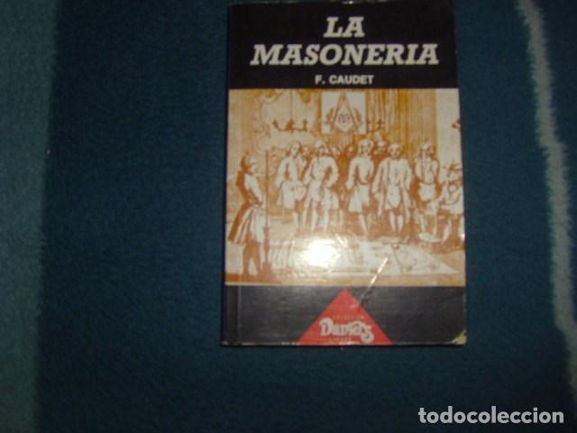 Libros de segunda mano: LA MASONERIA . F. CAUDET - Foto 1