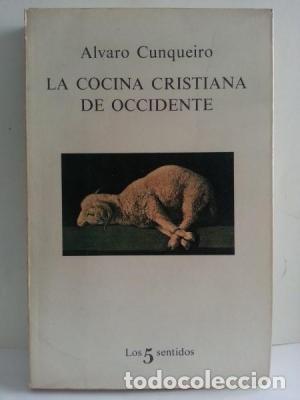 Libros de segunda mano: La cocina cristiana de occidente Cunqueiro, Álvaro Ed. Tusquets GASTOS DE ENVIO GRATIS - Foto 1 - 73943039