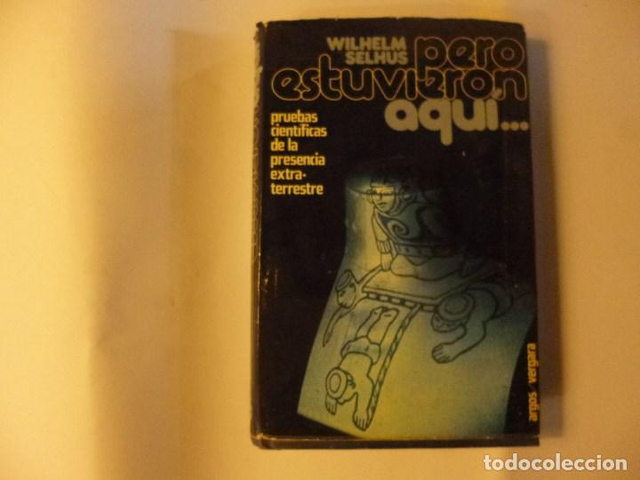 Libros de segunda mano: PERO ESTUVIERON AQU&Iacute;...Wilhelm Selhus. - Foto 1
