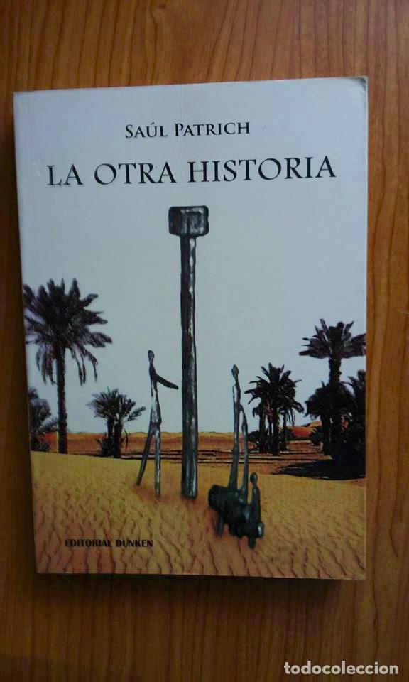 Libros de segunda mano: La otra historia, Sa&uacute;l Patrich - Foto 1