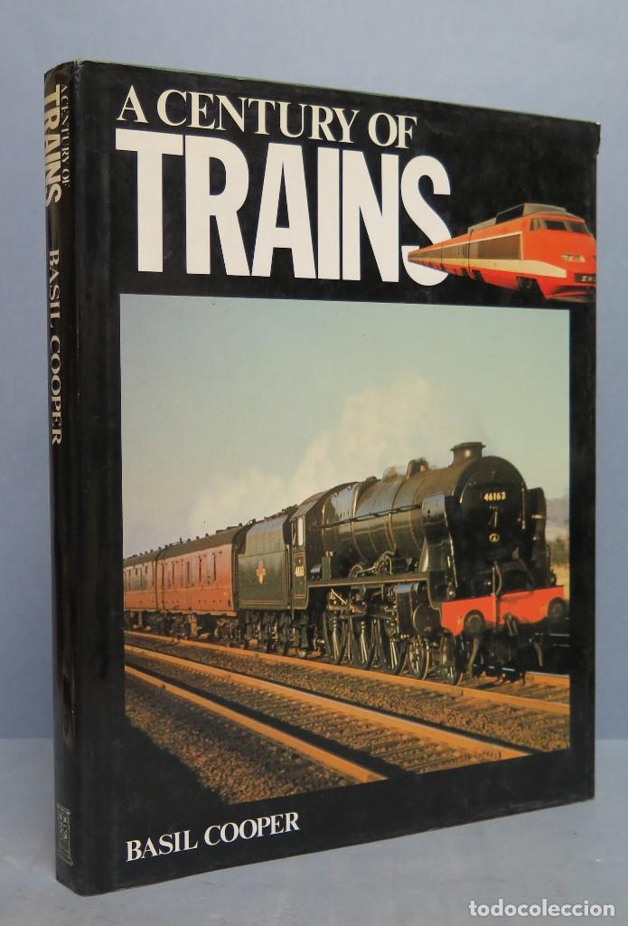 Libros de segunda mano: A CENTURY OF TRAINS. BASIL COOPER. ILUSTRADO - Foto 1
