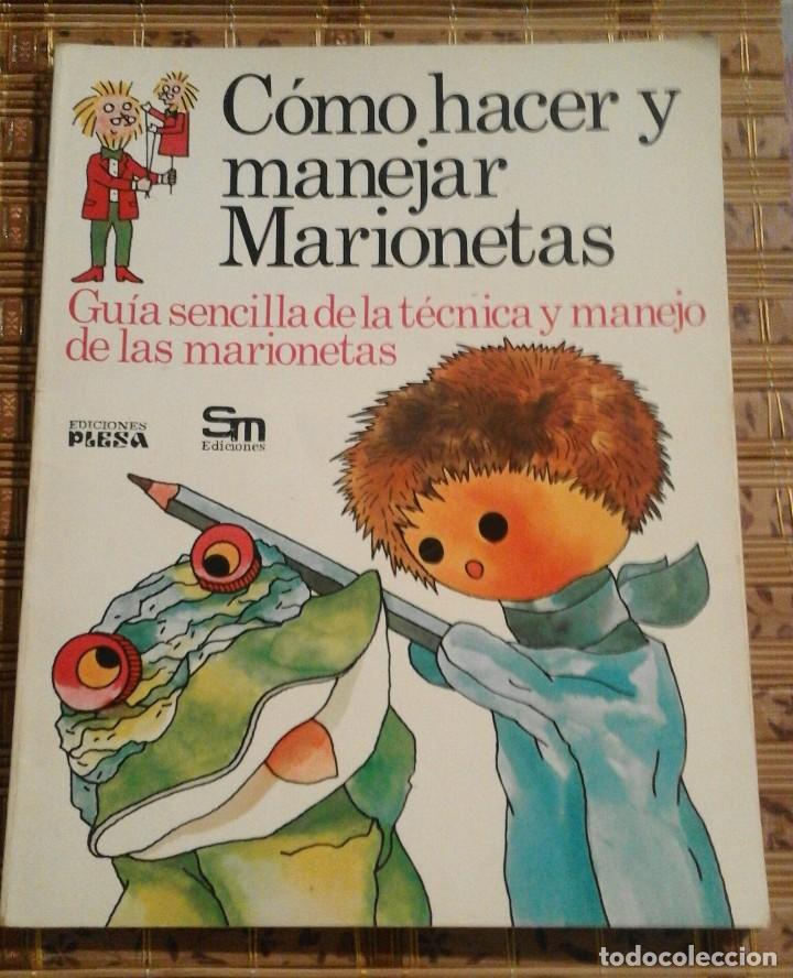 Libros de segunda mano: C&oacute;mo hacer y manejar marionetas - Ediciones Plesa - 1977 - Foto 1