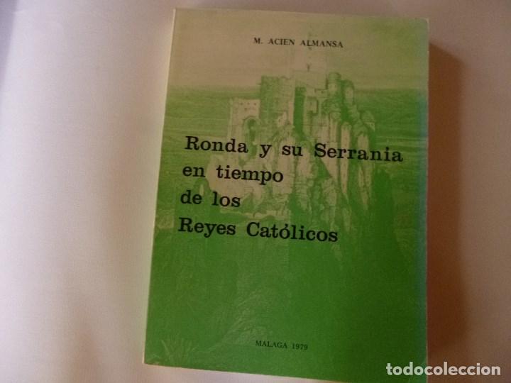 Second hand books: RONDA Y SU SERRANIA EN TIEMPO DE LOS REYES CATOLICOS TOMO II MANUEL ACIEN ALMANSA Apendice documenta
