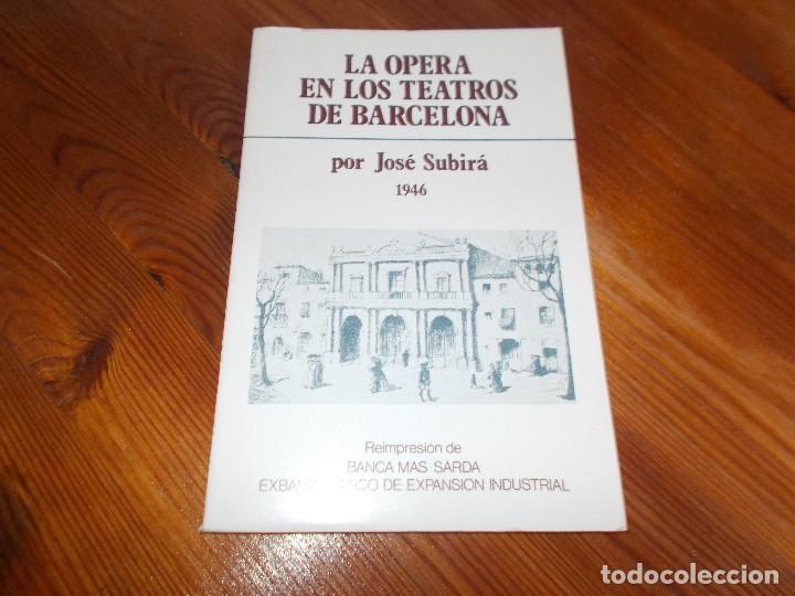 Libros de segunda mano: LA OPERA EN LOS TEATROS DE BARCELONA - Foto 1
