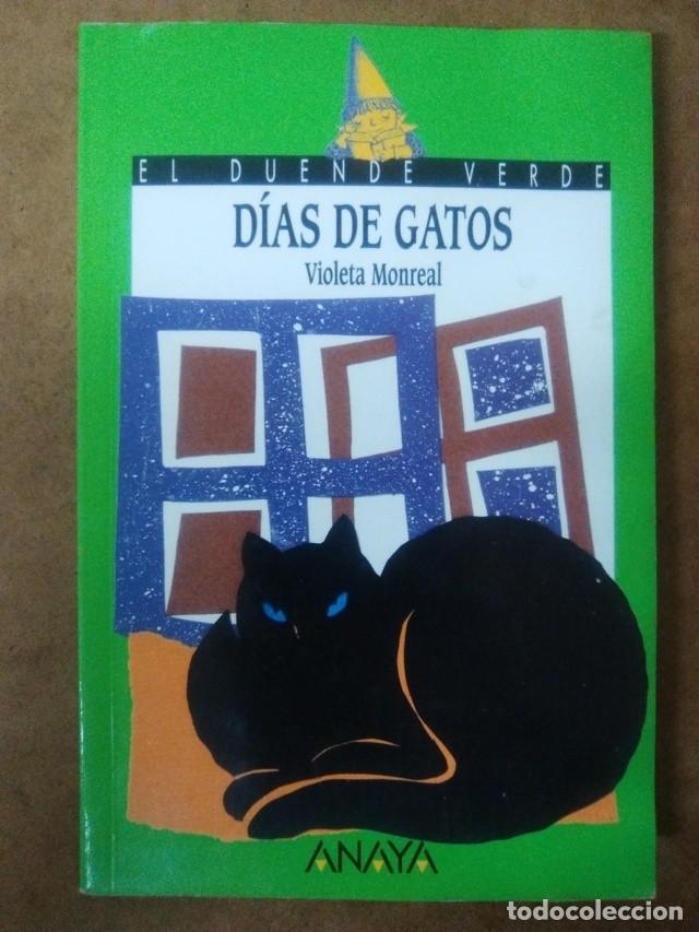 Libros de segunda mano: DIAS DE GATOS (VIOLETA MONREAL) - ANAYA - Foto 1