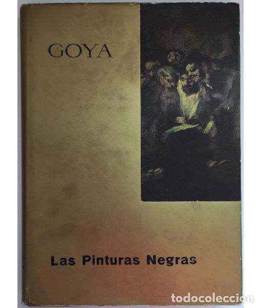 Libros de segunda mano: GOYA. LAS PINTURAS NEGRAS. FUSTER, Antonio F.. Hispano-Inglesa de Reaseguros. 1963. - Foto 1