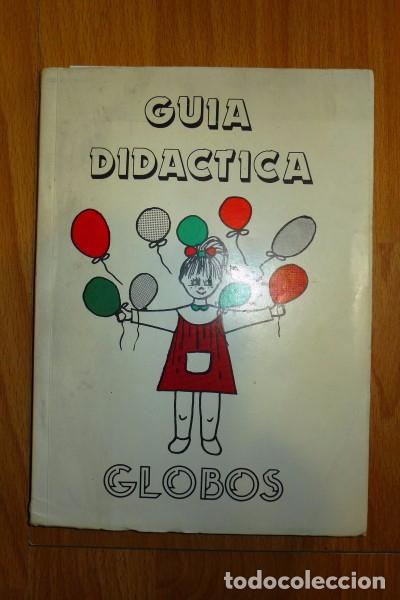Libros de segunda mano: GU&Iacute;A DID&Aacute;CTICA GLOBOS : (M&eacute;todo Global Preescolar)