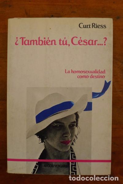 Libros de segunda mano: RIESS, Curt. &iquest;Tambi&eacute;n t&uacute;, C&eacute;sar_? - Foto 1