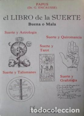 Libros de segunda mano: El libro de la Suerte: buena o mala - Papus (Dr. G. Encausse) - Foto 1