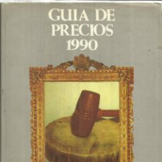 Libros de segunda mano: GUÍA DE PRECIOS 199. PINTURA, RELOJES, PORCELONA. ANTIQUARIA. MADRID. 1990 30