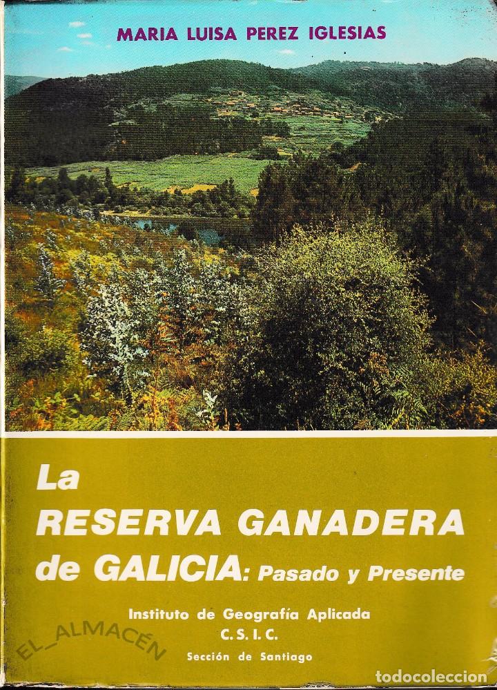 Libros de segunda mano: LA RESERVA GANADERA DE GALICIA: PASADO Y PRESENTE (CSIC 1979) SIN USAR - Foto 1