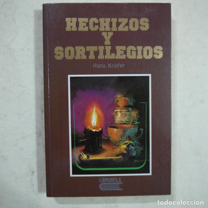 Libros de segunda mano: HECHIZOS Y SORTILEGIOS - HANS KROFER - EDICIONES DALMAU - 1989 - Foto 1