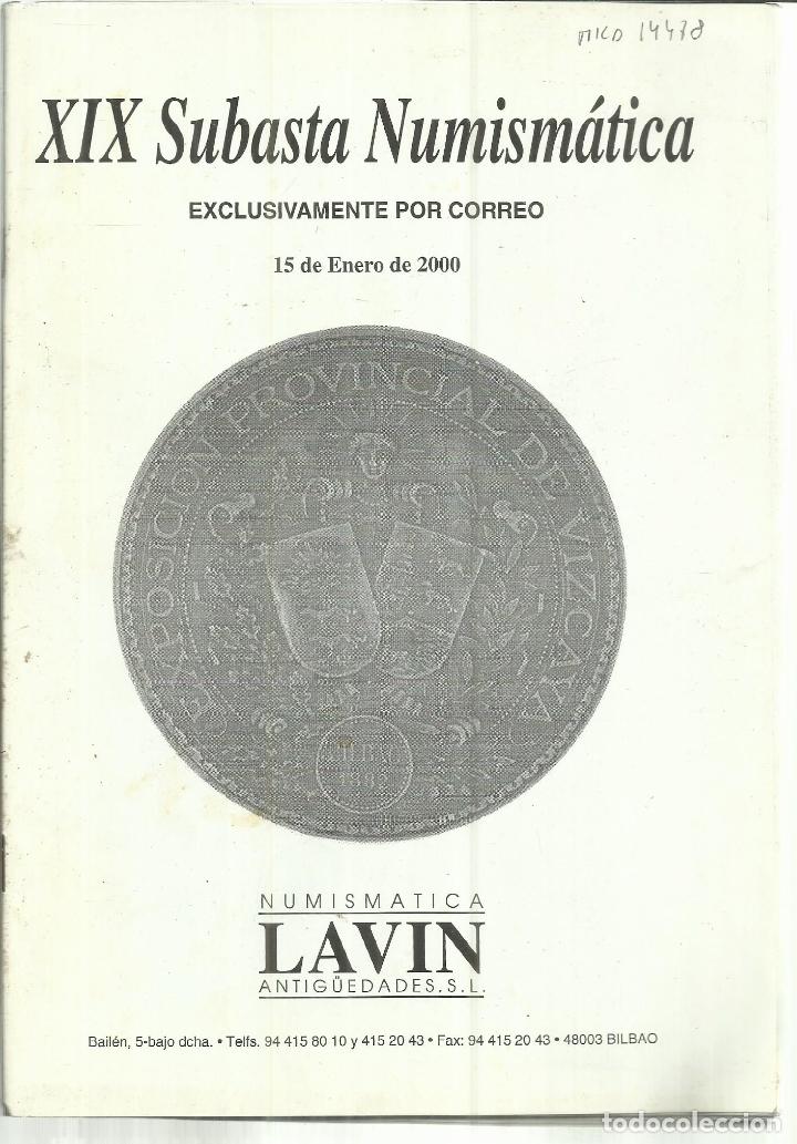 Libros de segunda mano: XIX SUBASTA NUM&Iacute;SM&Aacute;TICA. ENERO DE 2000. NUMISM&Aacute;TICA LAVIN. BILBAO - Foto 1