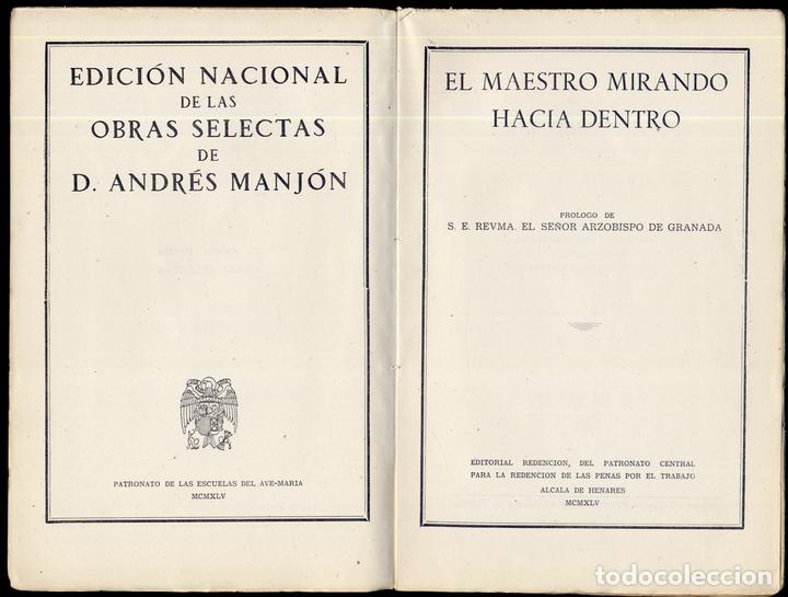 Libros de segunda mano: MANJ&Oacute;N Y MANJ&Oacute;N, Andr&eacute;s. El Maestro mirando hacia dentro. 1945. - Foto 2