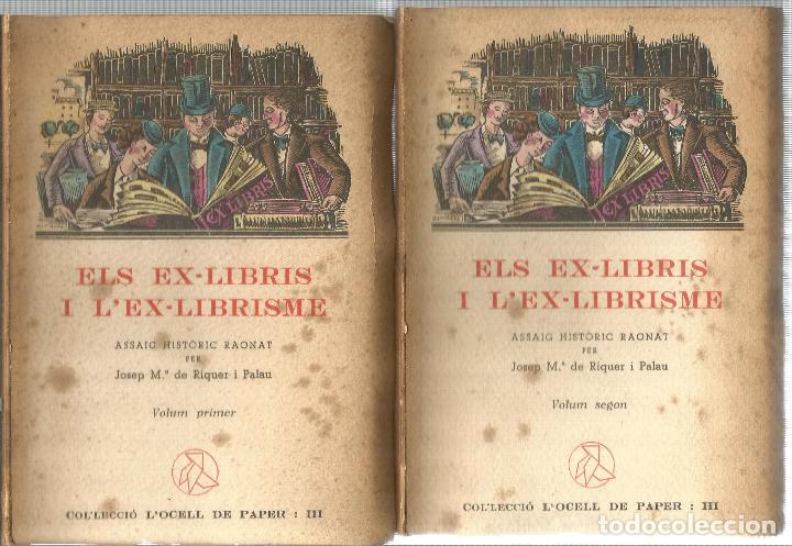 Libros de segunda mano: Els ex-libris i l&acute;ex-librisme. Assaig hist&ograve;ric raonat. 2 volums - DE RIQUER I PALAU, JOSEP MARIA