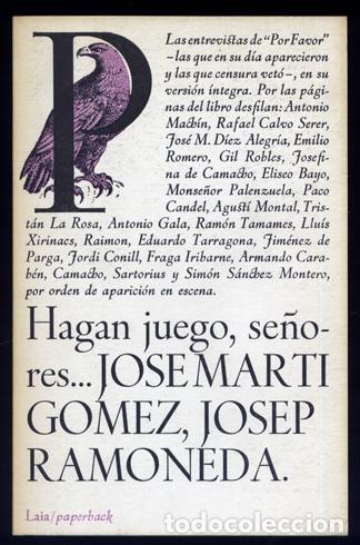 Libros de segunda mano: MART&Iacute; G&Oacute;MEZ, Jos&eacute; y RAMONEDA, Jos&eacute;p.  Hagan juego, se&ntilde;ores... [Entrevistas...].  1976.