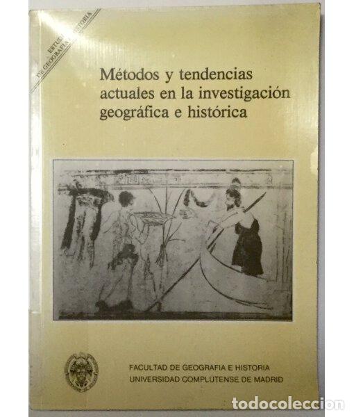 Libros de segunda mano: M&Eacute;TODOS Y TENDENCIAS ACTUALES EN LA INVESTIGACI&Oacute;N GEOGR&Aacute;FICA E HIST&Oacute;RICA. VV.AA.. Facultad de Geogra