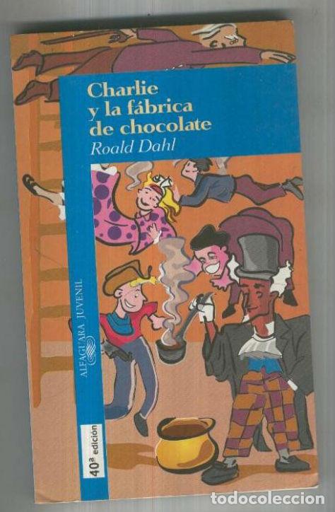 Libros de segunda mano: Charlie y la f&Aacute;brica de chocolate - Ronald Dahl - Foto 1
