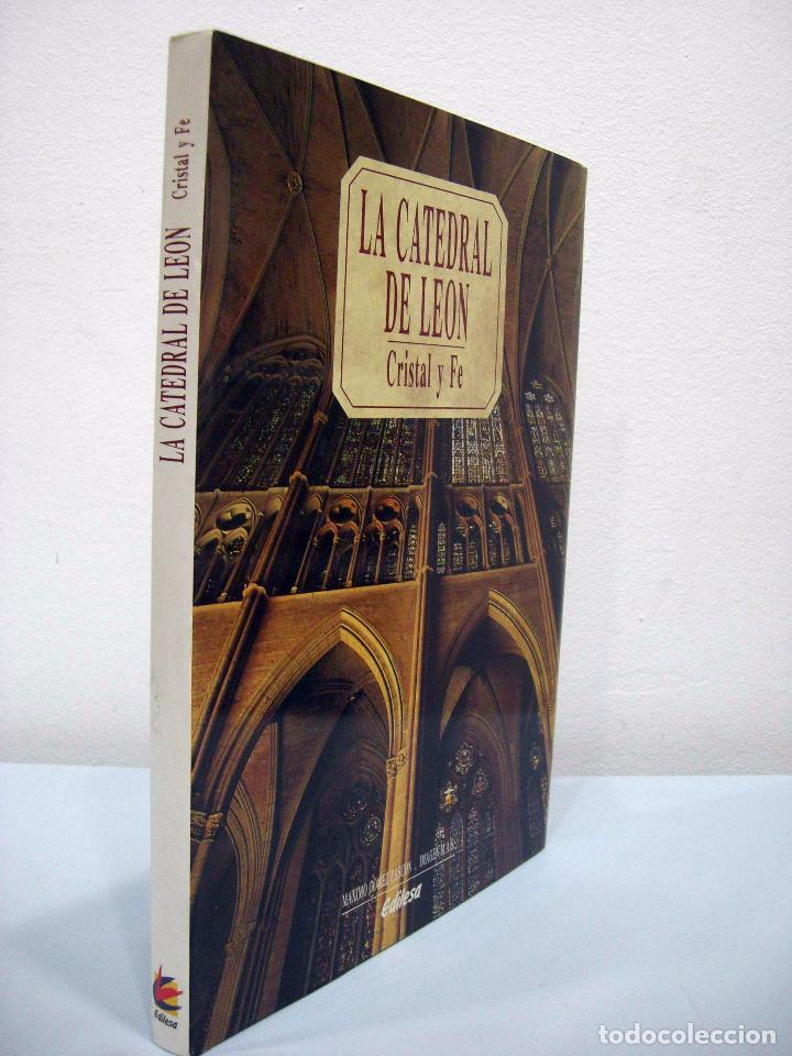 Libros de segunda mano: M&Aacute;XIMO G&Oacute;MEZ RASC&Oacute;N - LA CATEDRAL DE LE&Oacute;N. CRISTAL Y FE. EDILESA, 1991. - Foto 2